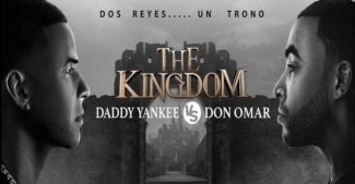 YA ES OFICIAL DADDY YANKEE VS DON OMAR THE KINGDOM