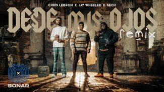 Desde Mis Ojos (Remix) - Chris Lebrón, Jay Wheeler, Sech