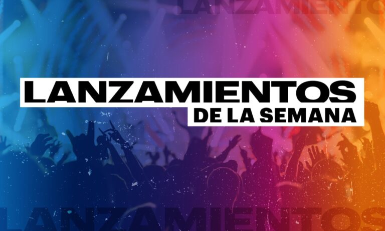 los-lanzamientos-de-la-semana